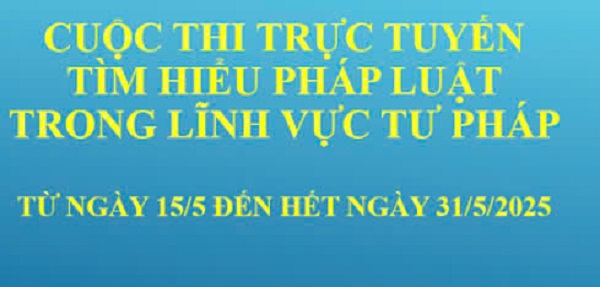 28.4.2025 - Cuộc thi trực tuyến tìm hiểu pháp luật trong lĩnh vực tư pháp.jpg